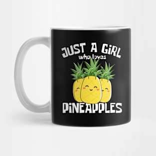 Just A Girl Who Loves Pineapples Funny Mug